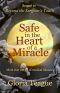 [Safe in the Heart of a Miracle 01] • Safe in the Heart of a Miracle · More True Stories of Medical Miracles